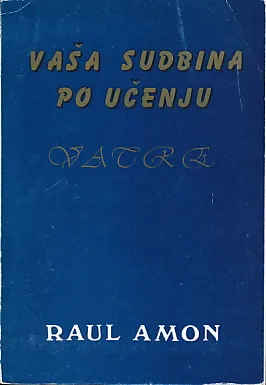 Vaša sudbina po učenju vatre