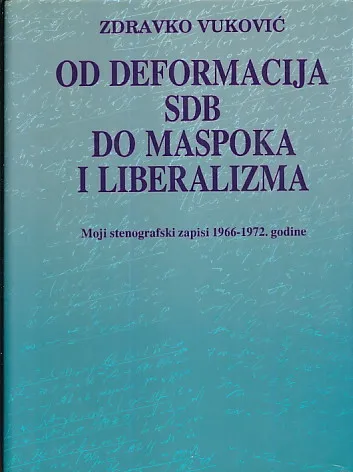 Od deformacija SDB do MASPOKa i liberalizma