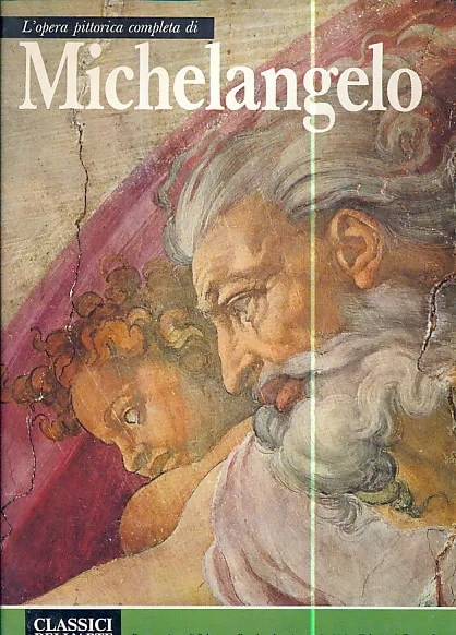 L'opera completa di Michelangelo