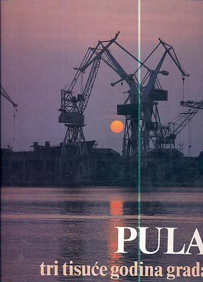 Pula - tri tisuće godina stara