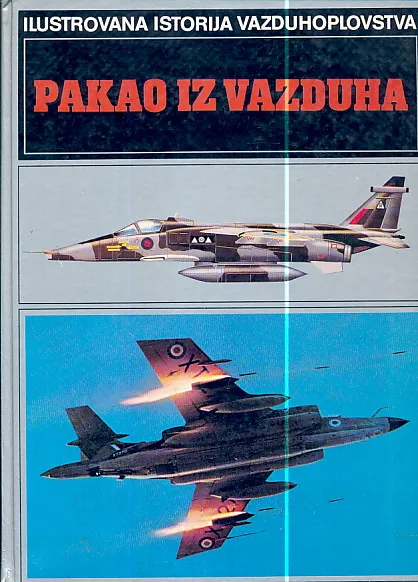 Pakao iz vazduha (Ilustrovana istorija vazduhoplovstva)