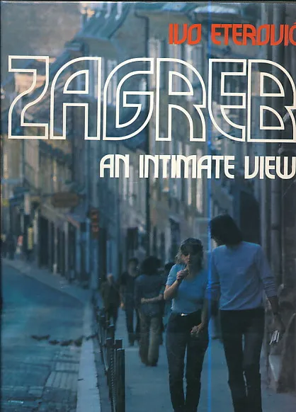 Zagreb - An intimate view