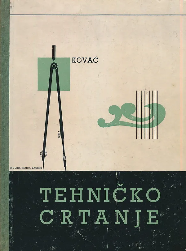 Tehničko crtanje: Priručnik za kovinarsku struku
