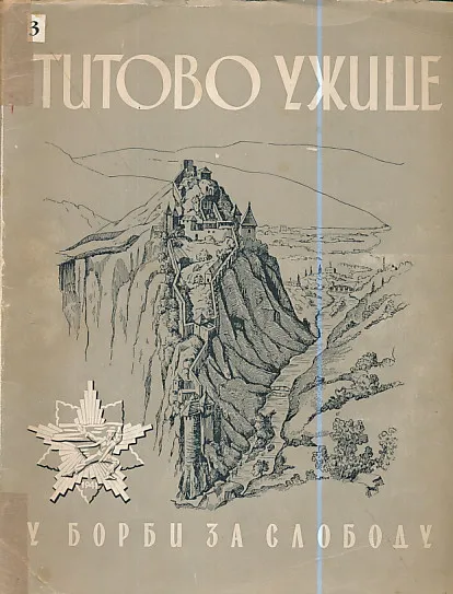 Titovo Užice u borbi za slobodu