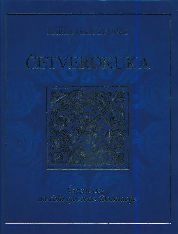 Četverokuka: Šareni vez na čohi sjeverne Dalmacije