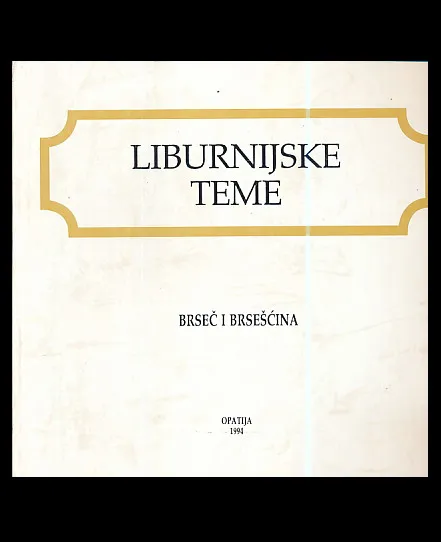 Liburnijske teme, knjiga 8: Brseč i Brsešćina