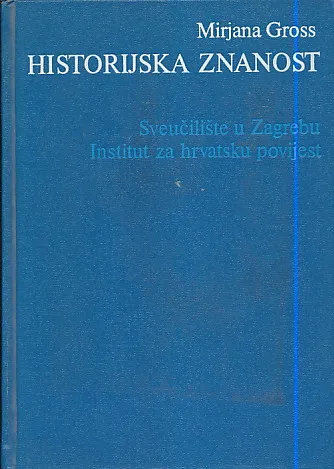 Historijska znanost: razvoj, oblik, smjerovi