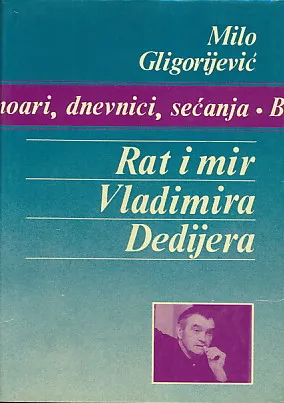 Rat i mir Vladimira Dedijera