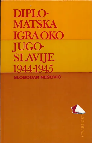 Diplomatska igra oko Jugoslavije 1944-1945