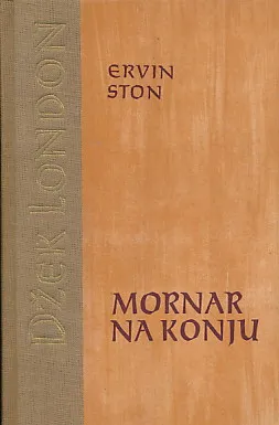 Mornar na konju: biografija Džeka Londona
