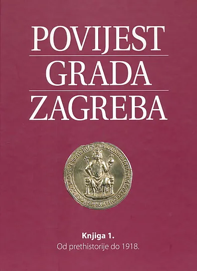 Povijest grada Zagreba 1-2