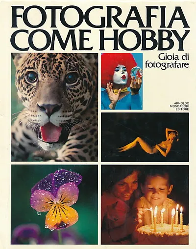 Fotografia come hobby - Gioia di fotografare