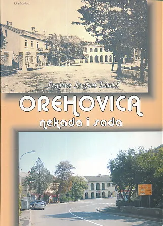 Orehovica - nekada i sada