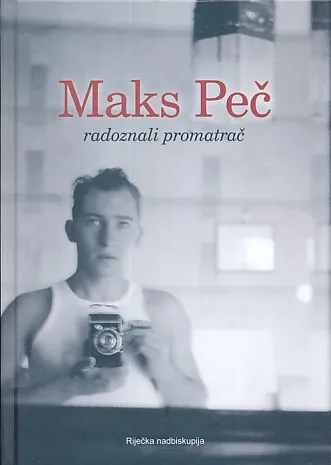 Maks Peč - Radoznali promatrač