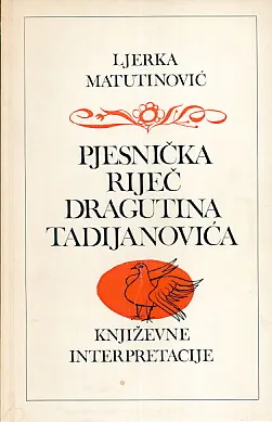 Pjesnička riječ Dragutina Tadijanovića