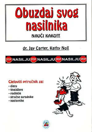 Obuzdaj svog nasilnika