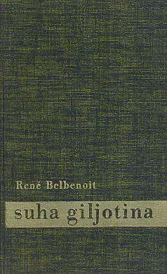 Suha giljotina: Život kažnjenika u Guayanni