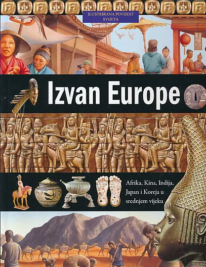 Ilustrirana povijest svijeta - Izvan Europe