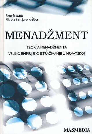 Menadžment: teorija menadžmenta i veliko empirijsko istraživanje u Hrvatskoj
