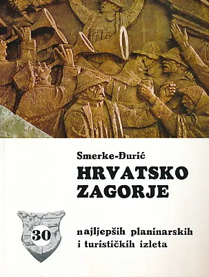 Hrvatsko zagorje: 30 najljepših planinarskih i turističkih izleta
