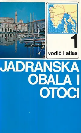 Jadranska obala i otoci 1 - vodič i atlas