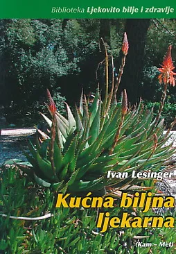 Kućna biljna ljekarna, sv. 2: Kam-Met
