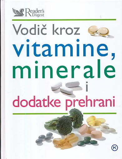 Vodič kroz vitamine, minerale i dodatke prehrani