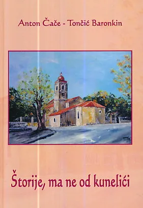Štorije, ma ne od kunelići