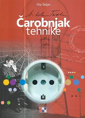 Nikola Tesla - Čarobnjak tehnike