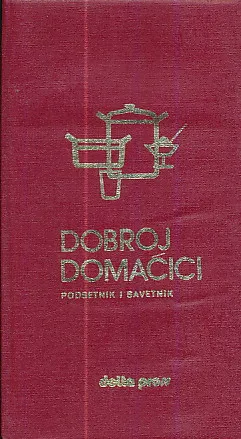 Dobroj domaćici podsetnik i savetnik