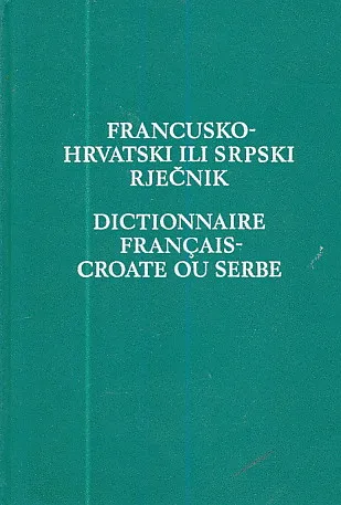 Francusko-hrvatski ili srpski rječnik