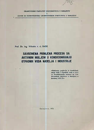 Savremena primjena procesa sa aktivnim muljem u kondicioniranju otpadnih voda naselja i industrije