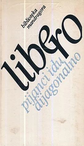 Pijanci idu dijagonalno (Libero)
