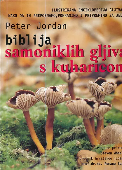 Biblija samoniklih gljiva s kuharicom