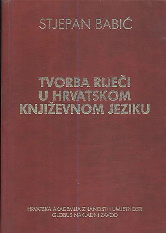Tvorba riječi u hrvatskom književnom jeziku
