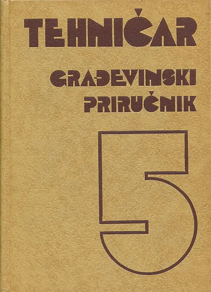 Tehničar : Građevinski priručnik 5