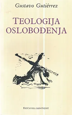Teologija oslobođenja: povijest, politika, spasenje