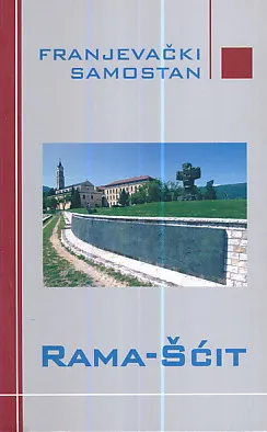 Franjevački samostan Rama-Šćit