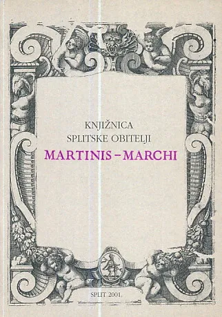 Knjižnica splitske obitelji Martinis-Marchi: katalog izložbe