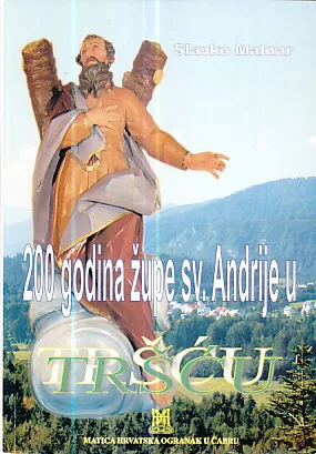 200 godina župe sv. Andrije u Tršću