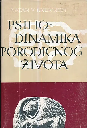 Psihodinamika porodičnog života