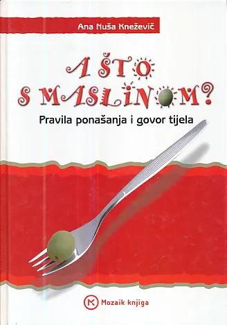 A što s maslinom?