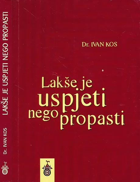 Lakše je uspjeti nego propasti