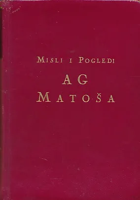 Misli i pogledi A.G. Matoša