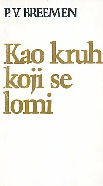 Kao kruh koji se lomi: 20 biblijskih razmatranja