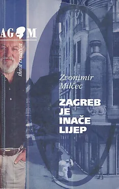 Zagreb je inače lijep