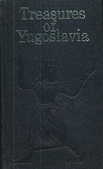 Treasures of Yugoslavia: An encyclopedic touring guide