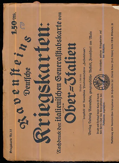Ravensteins Deutsche Kriegskarten: Nachdruck der Italienischen Generalstabskarte von Ober-Italien
