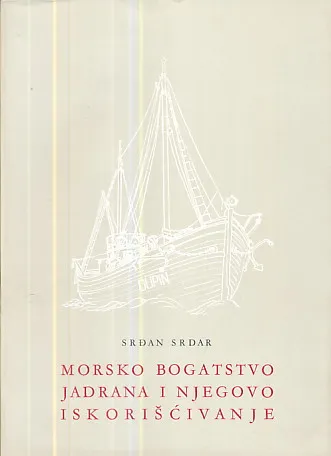 Morsko bogatstvo Jadrana i njegovo iskorišćivanje