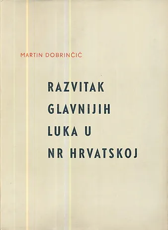 Razvitak glavnijih luka u NR Hrvatskoj